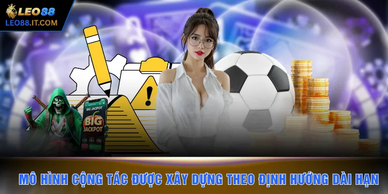 Mô hình cộng tác được xây dựng theo định hướng dài hạn 